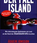 De Fall Island - Wie internationale Spekulanten ein Land an den Rand des Staatsbankrotts brachten