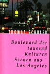 Boulevard der tausend Kulturen Szenen aus Los Angeles