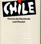 Chile - Chancen der Demokratie nach Pinochet