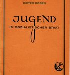 Jugend im sozialistischen Staat - Eine Ansprache an junge Menschen