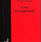 In die Zeit gesprochen - Reden aus zwei Jahrzehnten