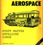 Statt Waffen nützliche Dinge - Arbeiter planen alternative Produktion. Ergebnisse eines Bildungsurlaubs in London über den Alternativen Produktionsplan der Arbeiter von Lucas Aerospace