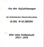 Aus den Aufzeichnungen des holsteinischen Handwerkersohnes über seine Soldatenzeit 1913-1919