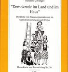 Demokratie im Land und im Haus - Die Rolle von Frauenorganisationen im Demokratisierungsprozess Chiles