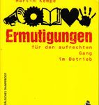 Ermutigungen für den aufrechten Gang im Betrieb