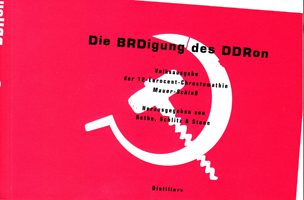 Die BRDigung des DDRon - Volksausgabe der 12-Eurocent-Chrestomathie Mauer-Schluß