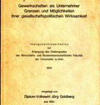 Gewerkschaften als Unternehmer - Grenzen und Möglichkeiten ihrer gesellschaftspolitischen Wirksamkeit