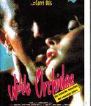 Wilde Orchidee - VIDEOKASSETTE!