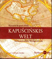 Kapuscinskis Welt - Stationen eines Weitgereisten