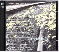 Taiga Blues - Geschichten aus der russischen Provinz. Gelesen von Hans Kremer