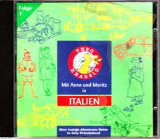 Theo Knarzig Folge 1 - Mit Anne und Moritz in Italien. Eine lustige Abenteuer-Reise in dein Urlaubsland