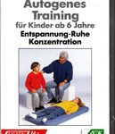 Autogenes Training für Kinder ab 6 Jahre. Entspannung, Ruhe, Konzentration