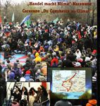 Trade to Climate Caravan/ Caravana a Clima y Comercio/ "Handel macht Klima"-Karawane/ Caravane "Du Commerce au Climat"
