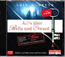 Alles über Bella und Edward - Hintergründe, Fakten und Informationen zu den Biss-Romanen. Unautorisiert und überraschend
