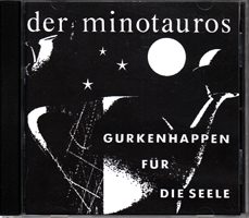 Der Minotaurus - Gurkenhappen für die Seele