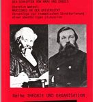 Überlegungen zu einer kritischen Lektüre der Schriften von Marx und Engels (Negt)/ Marxismus an der Universiät - Vorschläge zur thematischen Strukturierung einer überfälligen Diskusion (Wetzel)