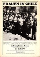 Frauen in Chile - Fotoausstellung im Evangelischen Forum Berlin, 10.-21. Mai ´82