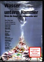 Wasser unterm Hammer - Wenn die Haupt- zur Nebensache wird